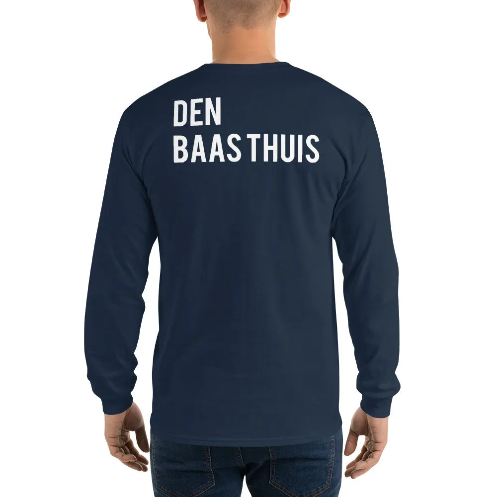 Den Baas Thuis - Long Sleeve T-Shirt