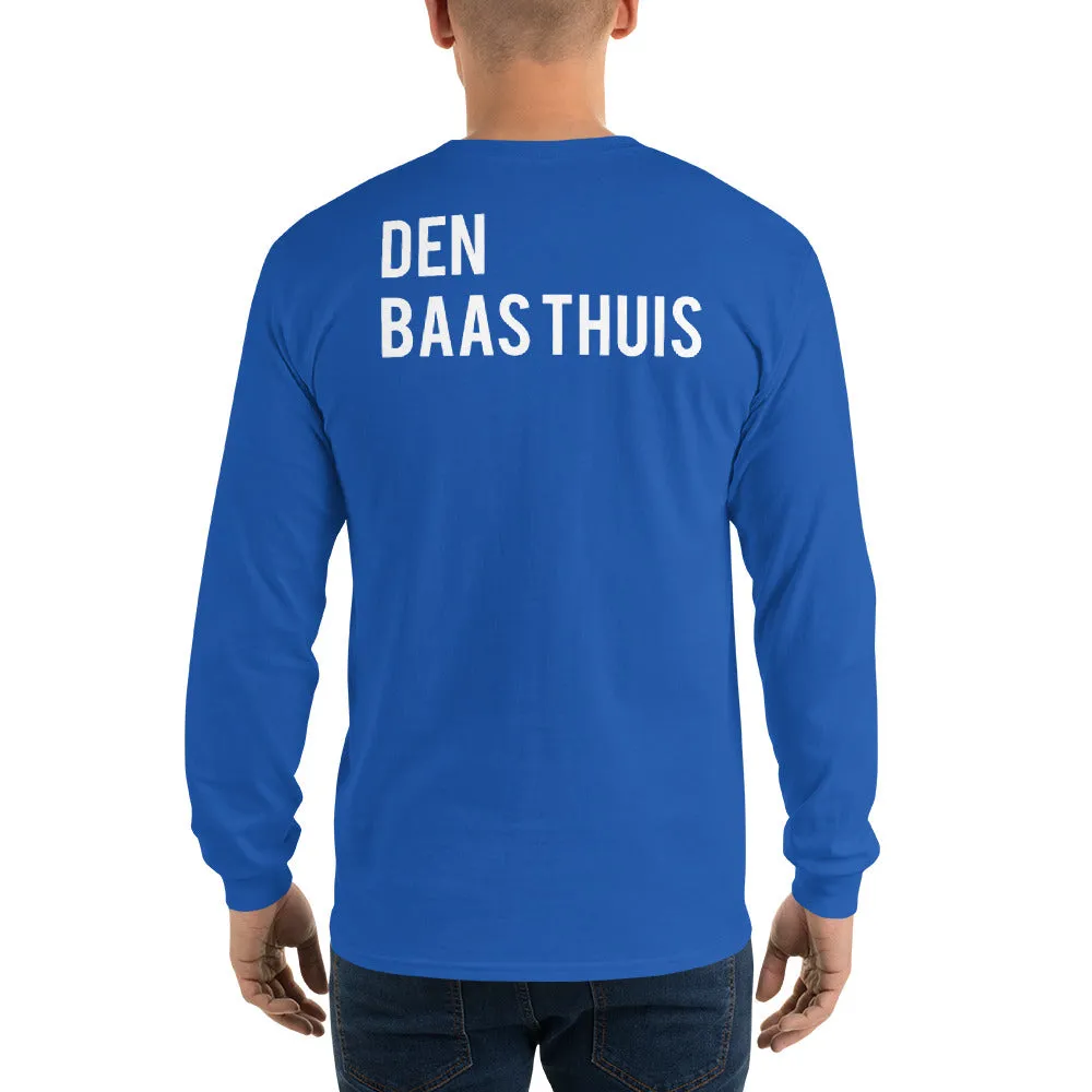 Den Baas Thuis - Long Sleeve T-Shirt