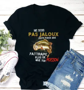 Pêche Du Bar, Cadeau Humour Pêcheur, Ne Sois Pas Jaloux Just Parce Que J'attrape Plus De Poisson Que Toi - VEPENP004