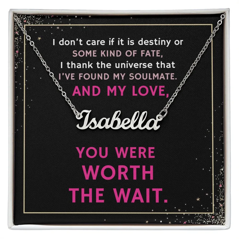 To My Soulmate Gift, You Were Worth the Wait Custom Name Necklace For Girlfriend